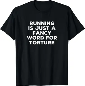 Funny Sarcastic Running Exercising Jogging Men Women T-Shirt